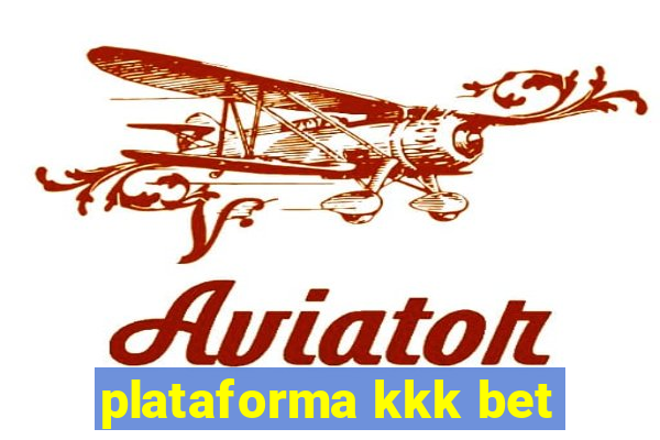plataforma kkk bet